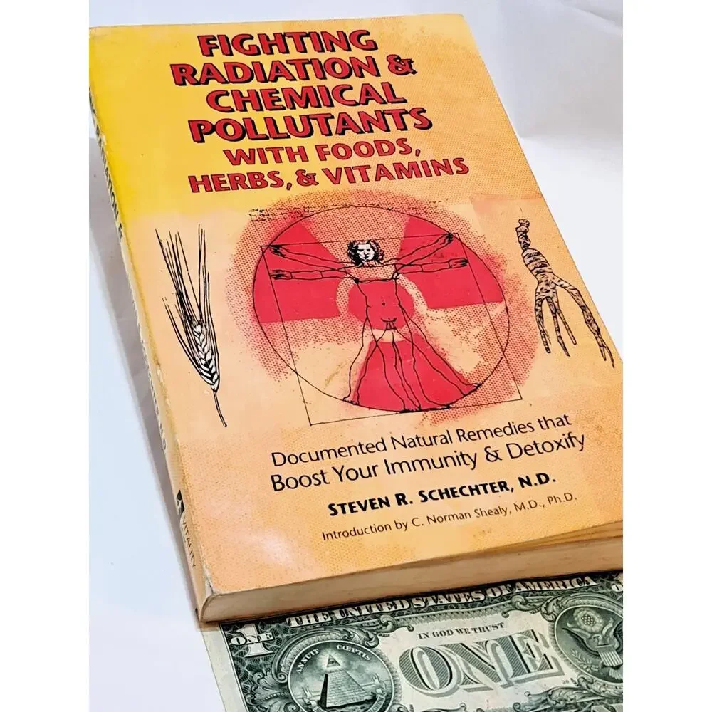 Fighting Radiation & Chemical Pollutants with Foods, Herbs and Vitamins (1994 PB
